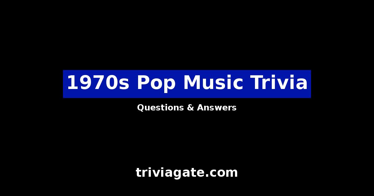1970s Pop Music trivia image