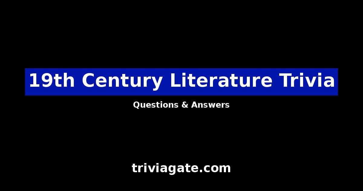 19th Century Literature trivia image