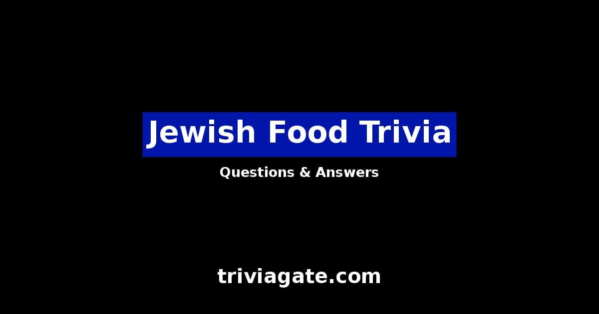 Top Jewish Food Trivia Questions and Answers Quiz By Trivia Gate