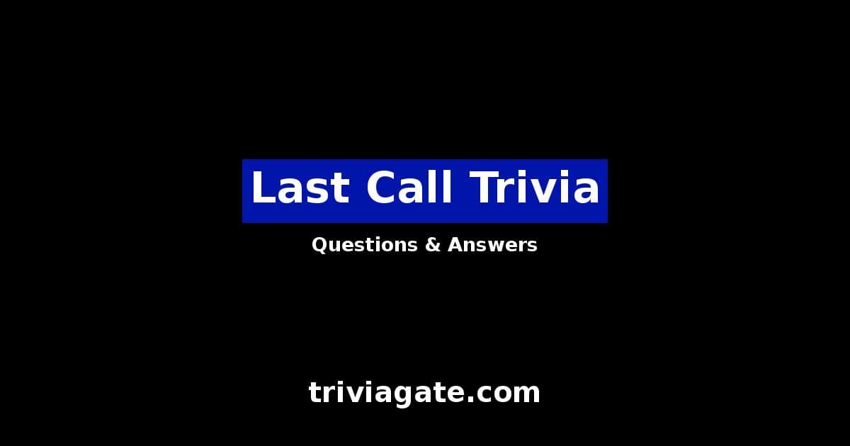 Last Call trivia image