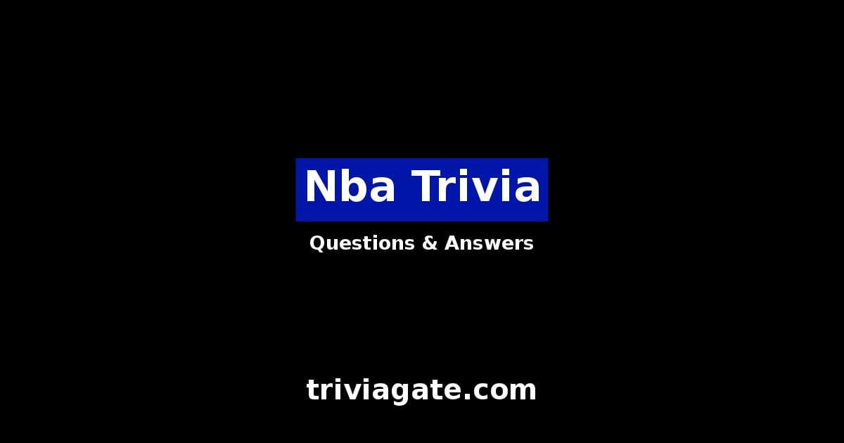 Top Nba Trivia Questions and Answers Quiz By Trivia Gate