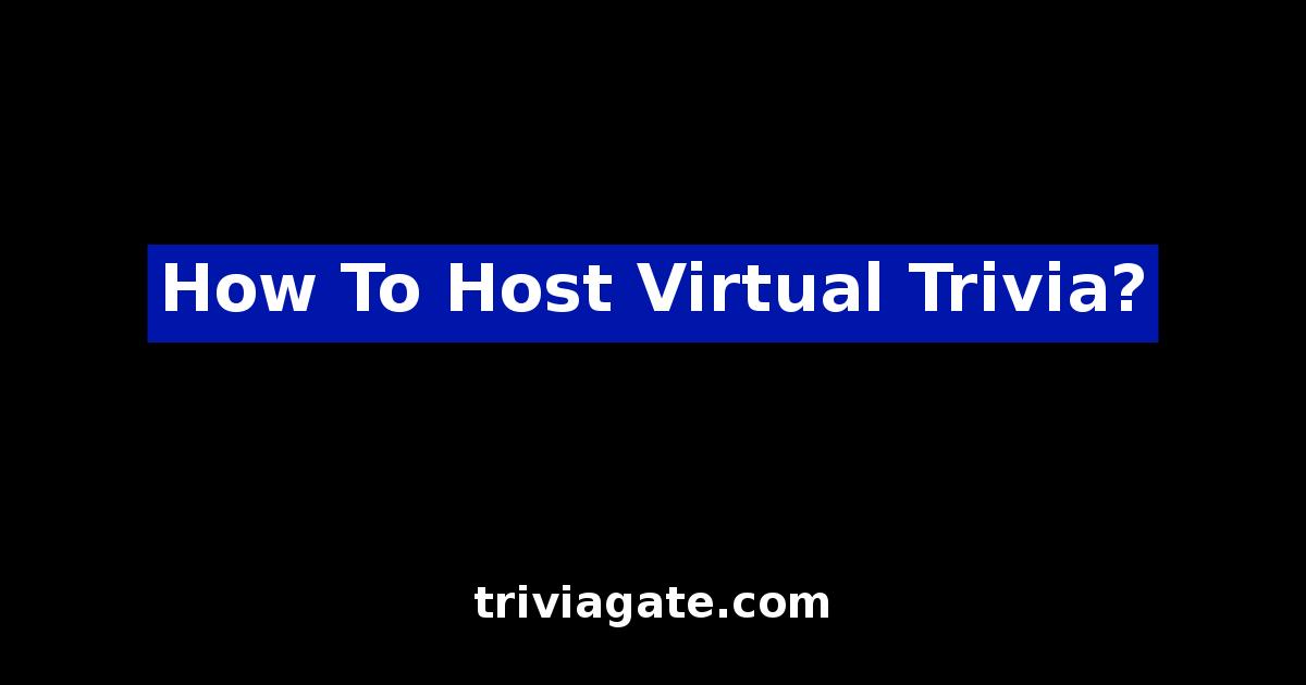 How To Host Virtual Trivia?