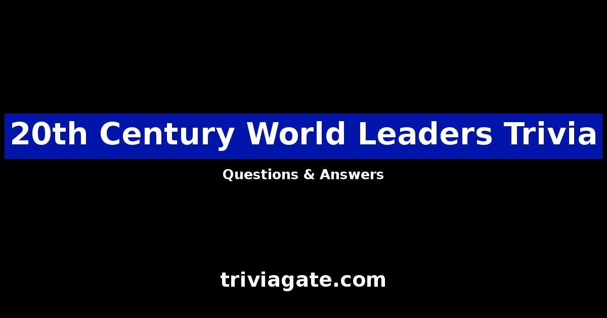 20th Century World Leaders trivia image