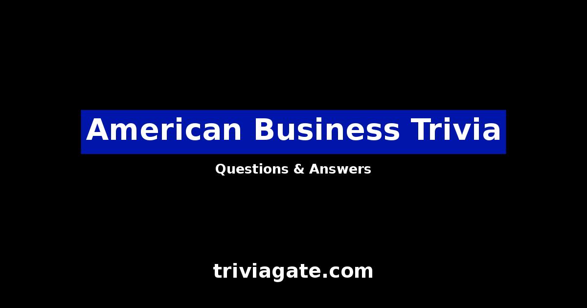 American Business trivia image