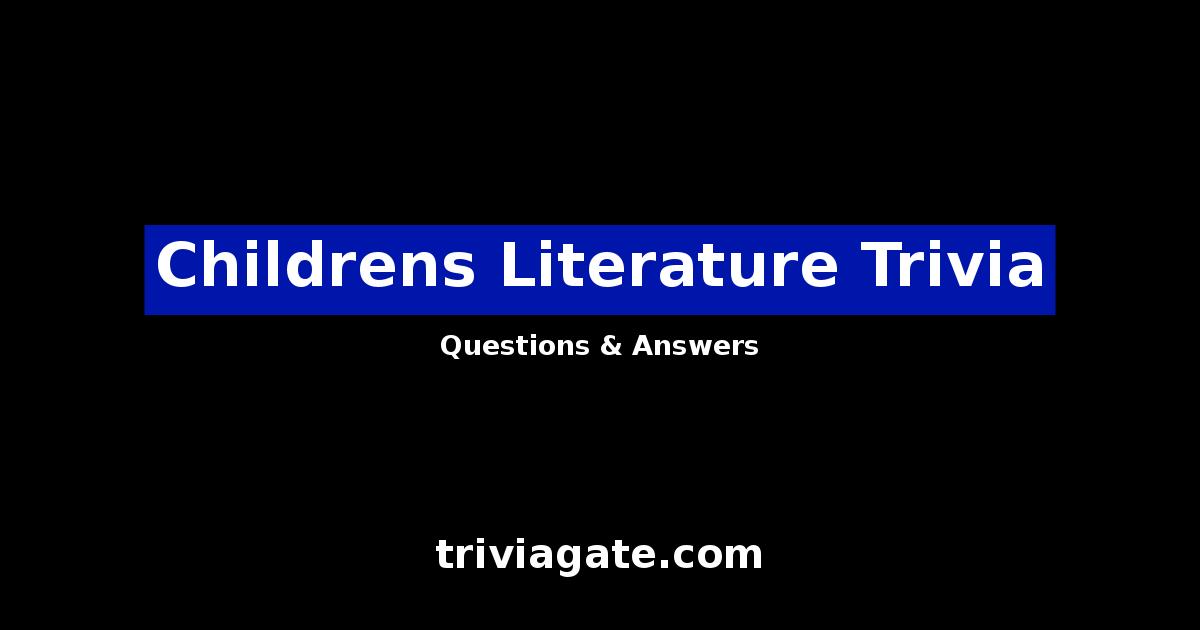 Childrens Literature trivia image