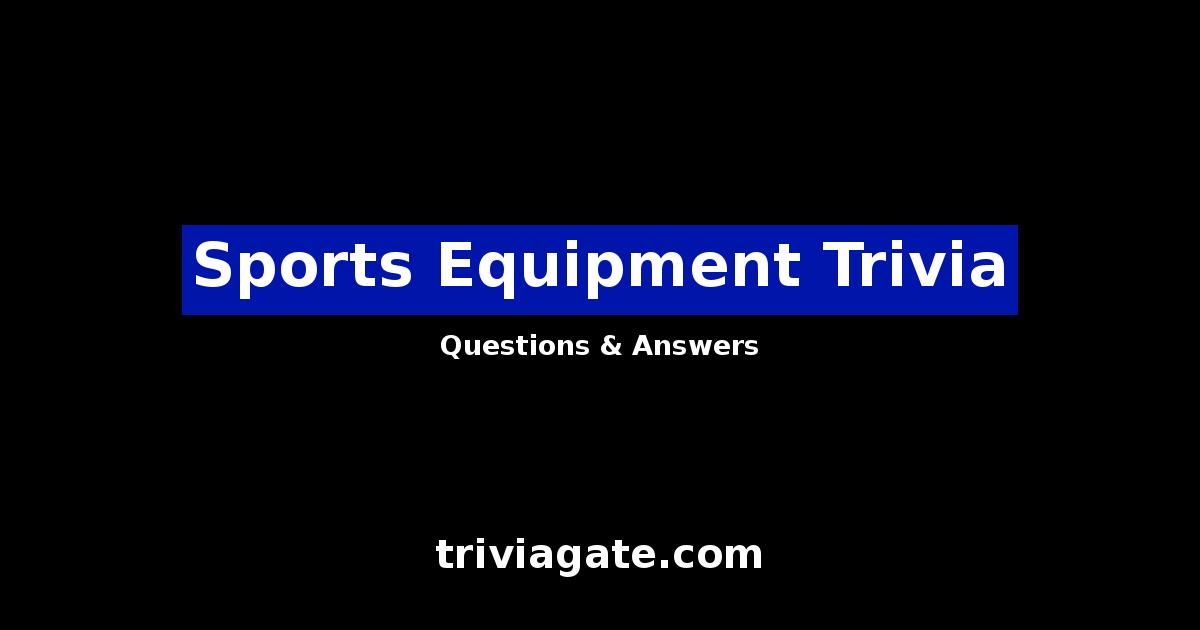 Sports Equipment trivia image