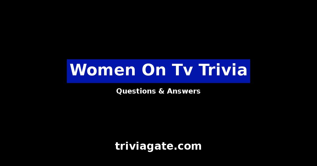 Women On Tv trivia image