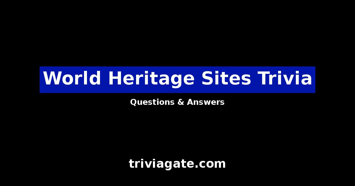 World Heritage Sites trivia image